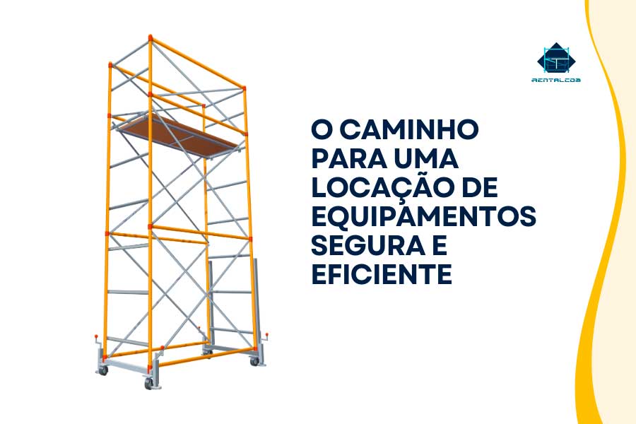 Desafios da Locação: Uma Aventura na Terra dos Equipamentos