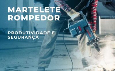 Martelete: Dicas Práticas para Uso Seguro, Manutenção e Máxima Eficiência