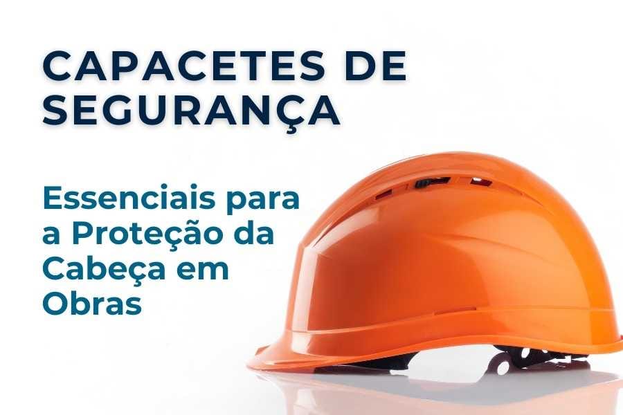 Capacetes de Segurança: Essenciais para a Proteção da Cabeça em Obras