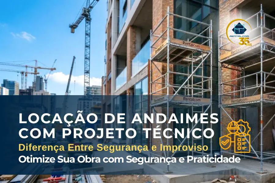 Locação e Montagem de Andaimes Tubulares: Otimize Sua Obra com Segurança e Praticidade