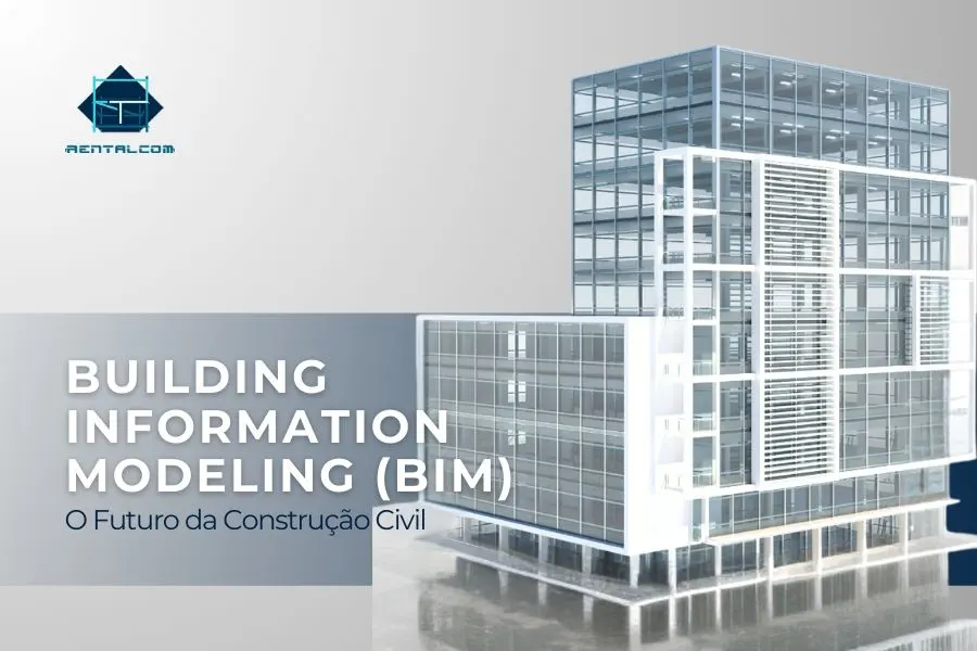 Building Information Modeling (BIM): O Futuro da Construção Civil