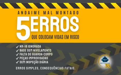 Andaime Mal Montado: Os 5 Erros Mais Comuns que Você Deve Evitar