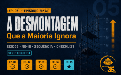 A Desmontagem que a Maioria Ignora: Riscos, NR-18 e Como Fazer Corretamente — Anatomia de uma Obra Segura Ep. 5 · Rentalcom